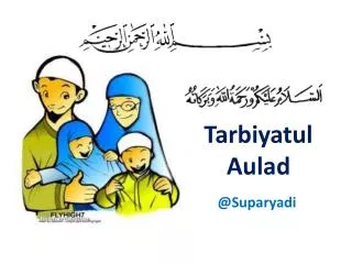 t arbiyatul aulad