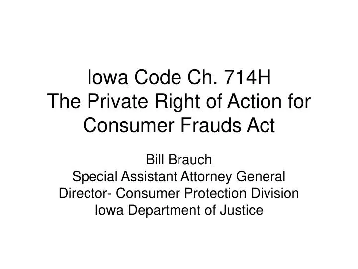 iowa code ch 714h the private right of action for consumer frauds act
