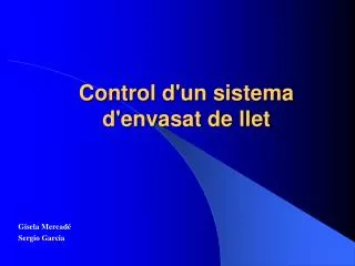 control d un sistema d envasat de llet