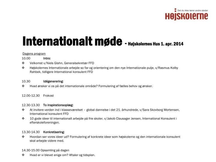 internationalt m de h jskolernes hus 1 apr 2014