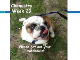 Chemistry Week 29