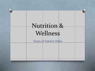 Nutrition &amp; Wellness