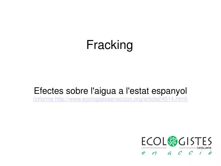 efectes sobre l aigua a l estat espanyol informe http www ecologistasenaccion org article24514 html