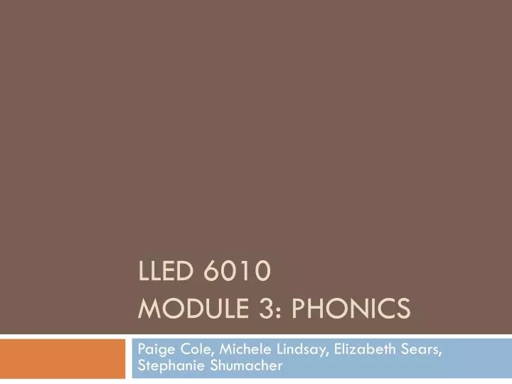 lled 6010 module 3 phonics