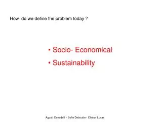 Socio- Economical Sustainability