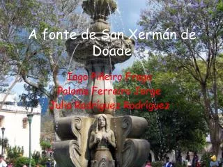 a fonte de san xerm n de doade