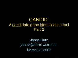 CANDID: A cand idate gene id entification tool Part 2