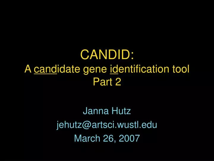 candid a cand idate gene id entification tool part 2