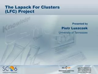 The Lapack For Clusters (LFC) Project