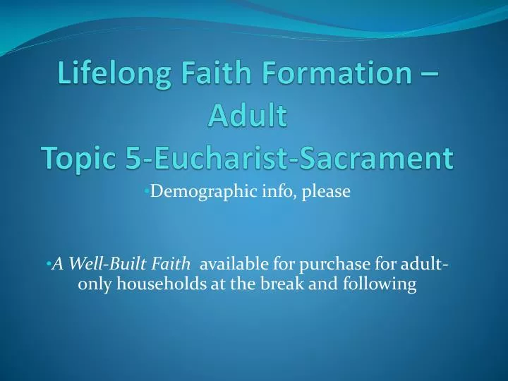 lifelong faith formation adult topic 5 eucharist sacrament