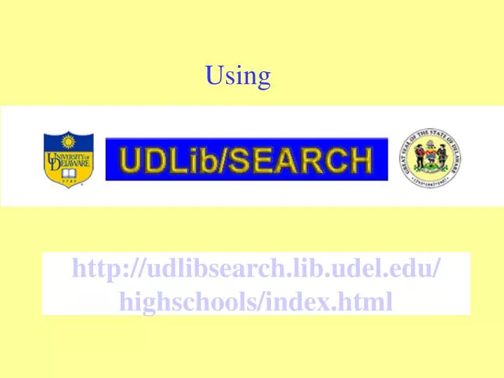 http udlibsearch lib udel edu highschools index html