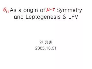 As a origin of Symmetry and Leptogenesis &amp; LFV