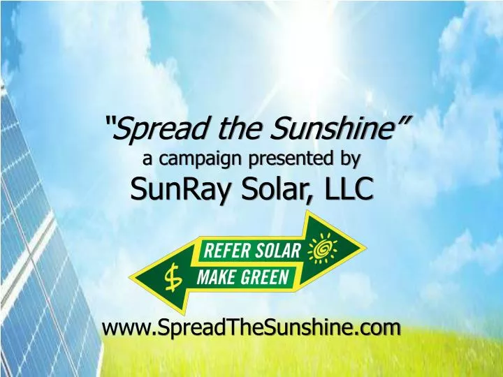 spread the sunshine a campaign presented by sunray solar llc