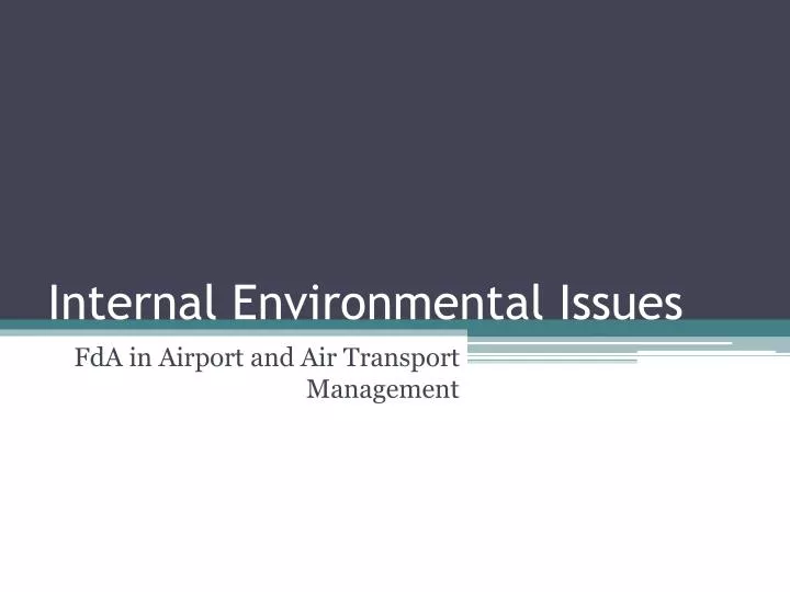 internal environmental issues
