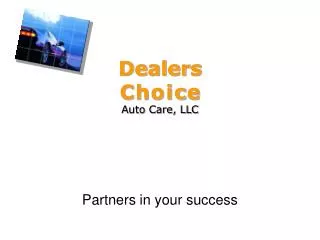 Dealers C h o i c e Auto Care, LLC