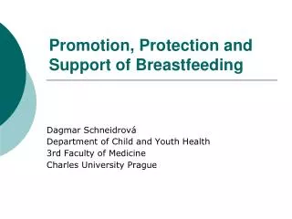 Promotion, Protection and Support of Breastfeeding