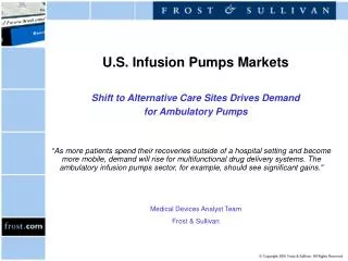 U.S. Infusion Pumps Markets Shift to Alternative Care Sites Drives Demand for Ambulatory Pumps