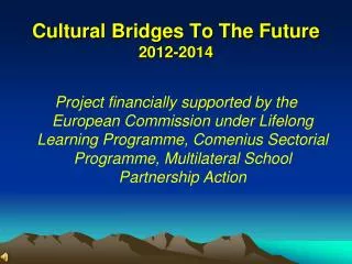 Cultural Bridges To The Future 2012-2014