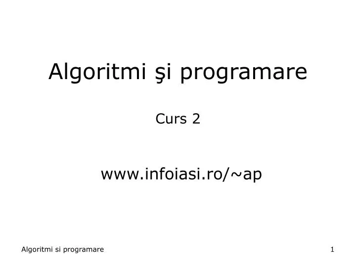 algoritmi i programare curs 2