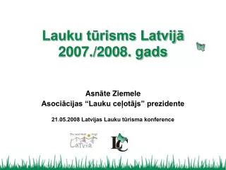 lauku t risms latvij 2007 2008 gads