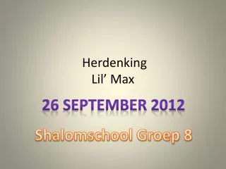 herdenking lil max