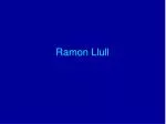 Ramon Llull - slide 1