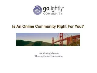 Is An Online Community Right For You?