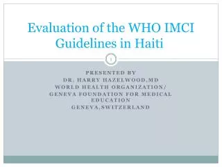 Evaluation of the WHO IMCI Guidelines in Haiti