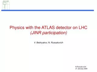 Physics with the ATLAS detector on LHC (JINR participation)