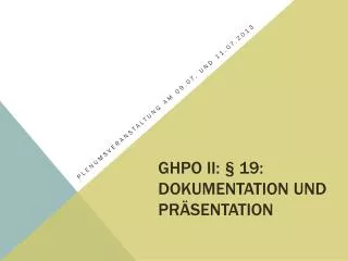 ghpo ii 19 dokumentation und pr sentation