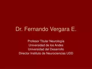 Dr. Fernando Vergara E.