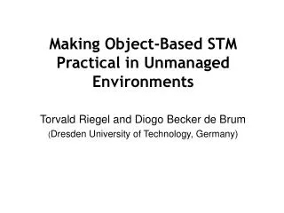 Making Object-Based STM Practical in Unmanaged Environments