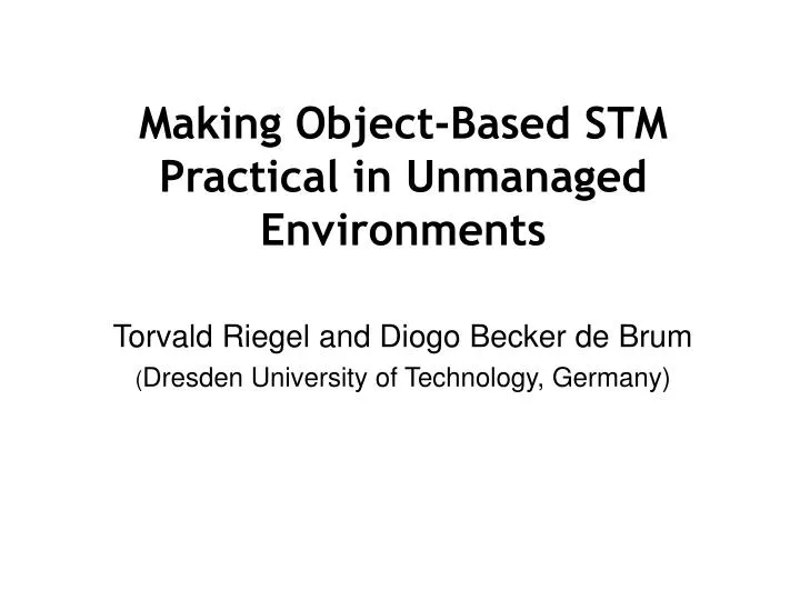 making object based stm practical in unmanaged environments