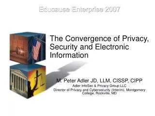 The Convergence of Privacy, Security and Electronic Information