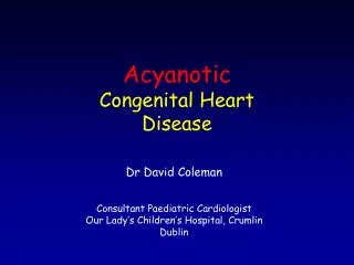 Acyanotic Congenital Heart Disease
