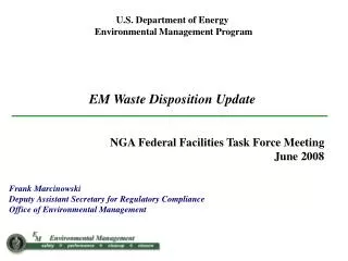 U.S. Department of Energy Environmental Management Program EM Waste Disposition Update