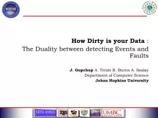 How Dirty is your Data : The Duality between detecting Events and Faults