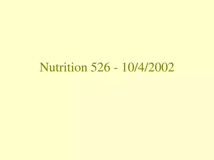 nutrition 526 10 4 2002