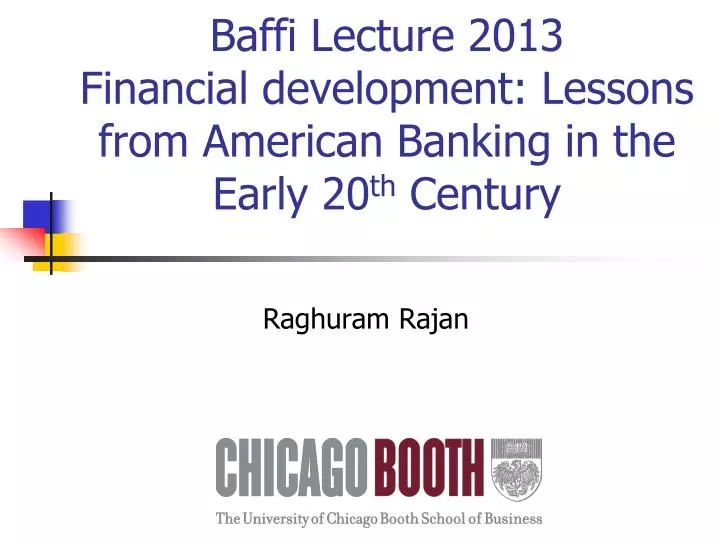 baffi lecture 2013 financial development lessons from american banking in the early 20 th century