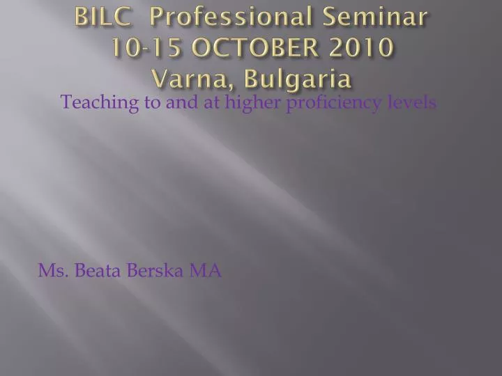 bilc professional seminar 10 15 october 2010 varna bulgaria