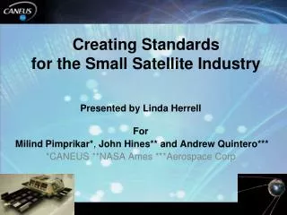 Creating Standards for the Small Satellite Industry