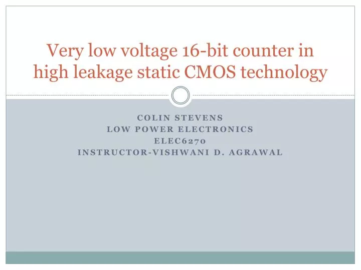 very low voltage 16 bit counter in high leakage static cmos technology