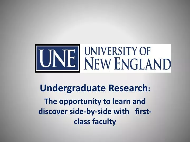 undergraduate research the opportunity to learn and discover side by side with first class faculty