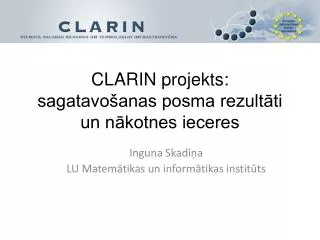 clarin projekts sagatavo anas posma rezult ti un n kotnes ieceres