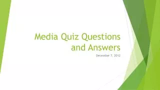 Media Quiz Questions and Answers
