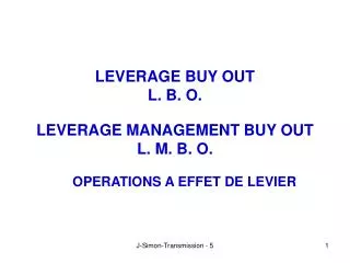leverage buy out l b o leverage management buy out l m b o