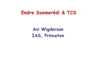 Endre Szemerédi &amp; TCS