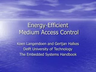 Energy-Efficient Medium Access Control