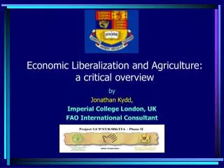 Economic Liberalization and Agriculture: a critical overview