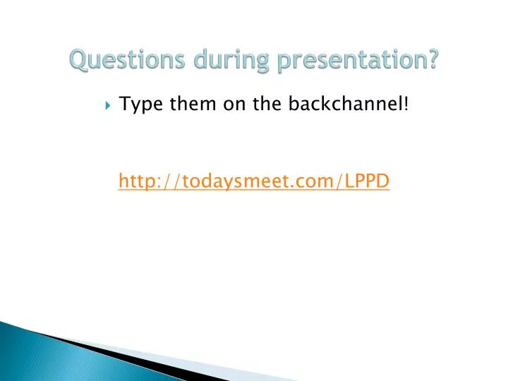 questions during presentation